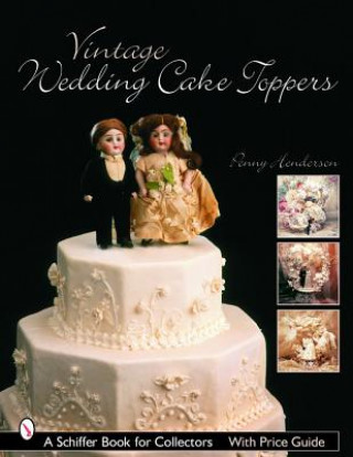 Kniha Vintage Wedding Cake Tpers Penny Henderson