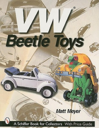 Kniha VW Beetle Toys Matt Meyer