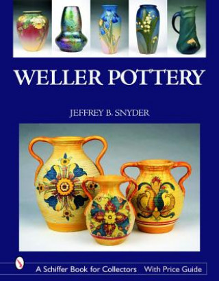 Libro Weller Pottery Jeffrey B. Snyder