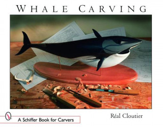 Knjiga Whale Carving Real Cloutier