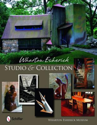 Kniha Wharton Esherick Studio & Collection 