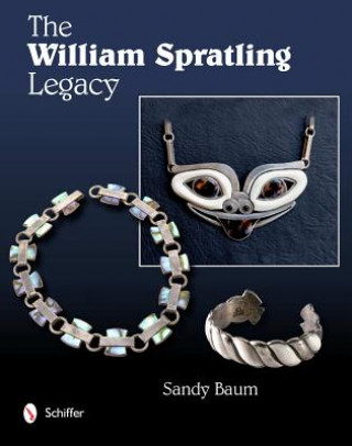 Kniha William Spratling Legacy Sandy Baum