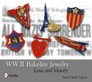 Książka WWII Bakelite Jewelry: Love and Victory Bambi Deville Engeran