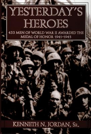 Kniha Yesterday's Heroes Kenneth N. Jordan
