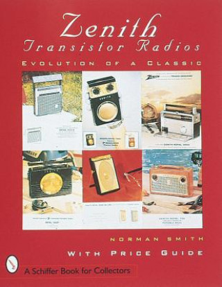 Kniha Zenith (R) Transistor Radios Norman R. Smith