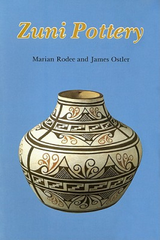 Kniha Zuni Pottery J. Ostler