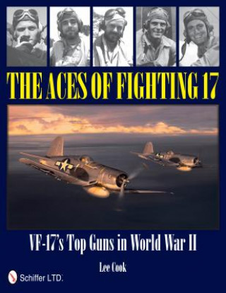 Kniha Aces of Fighting 17: VF-17's T Guns in World War II Lee Cook