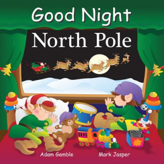 Kniha Good Night North Pole Adam Gamble