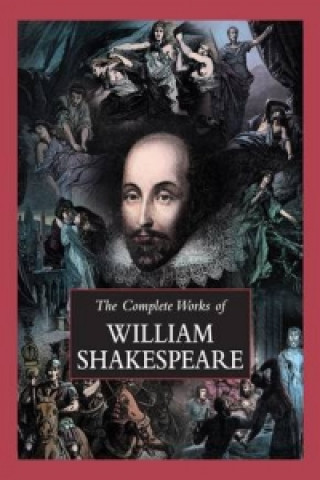 Könyv Complete Works of William Shakespeare William Shakespeare
