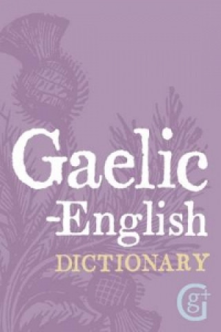 Книга Gaelic - English Dictionary Geddes & Grosset