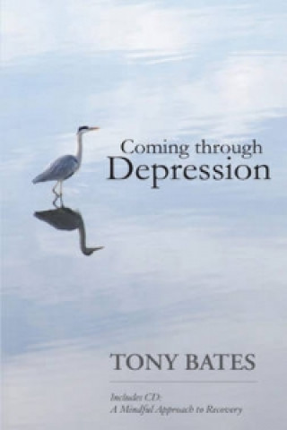 Livre Coming Through Depression Tony Bates