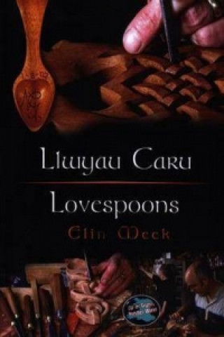 Carte Cyfres Cip ar Gymru / Wonder Wales: Llwyau Caru / Love Spoons Elin Meek