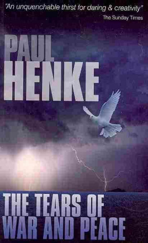 Buch Tears of War and Peace Paul Henke