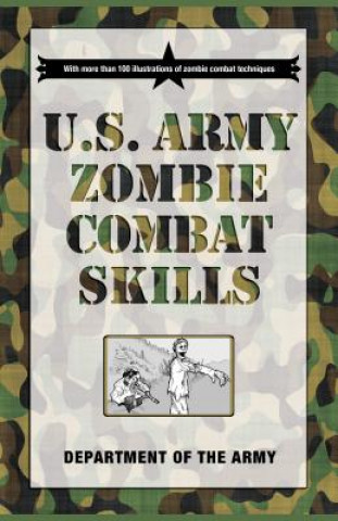 Книга U.S. Army Zombie Combat Skills David Cole Wheeler