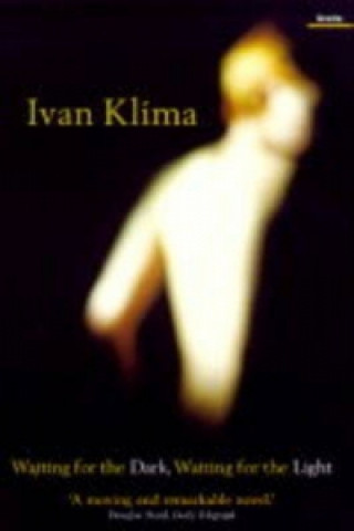 Kniha Waiting For The Dark, Waiting For The Light Ivan Klima