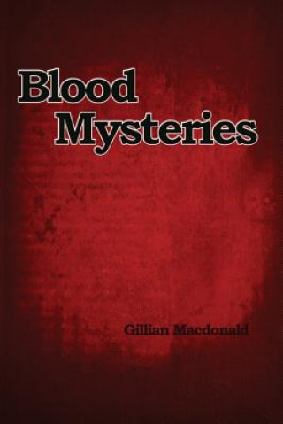 Livre Blood Mysteries Gillian Macdonald