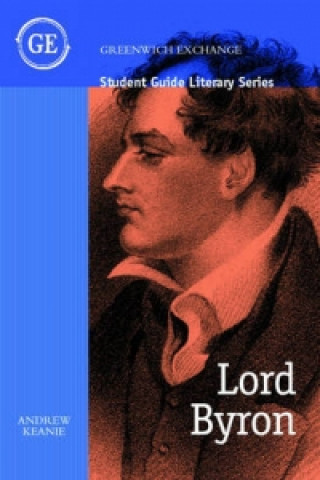 Kniha Student Guide to Lord Byron Andrew Keanie