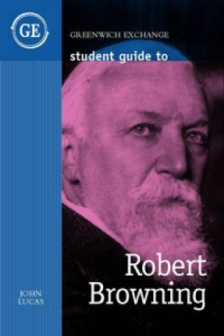 Buch Student Guide to Robert Browning John Lucas