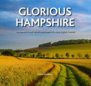 Kniha Glorious Hampshire Colin Roberts