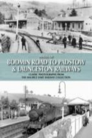 Book Images of Bodmin Road to Padstow & Launceston Railways Maurice Dart