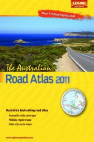 Kniha Australian Road Atlas 2011 Explore Australia