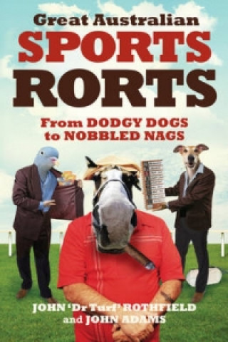 Buch Great Australian Sports Rorts John Adams