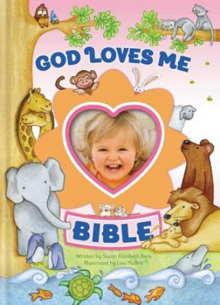 Книга God Loves Me Bible, Newly Illustrated Edition Susan Elizabeth Beck