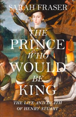 Книга Prince Who Would Be King SARAH FRASER