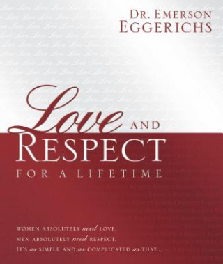 Carte Love and Respect for a Lifetime Dr Emerson Eggerichs
