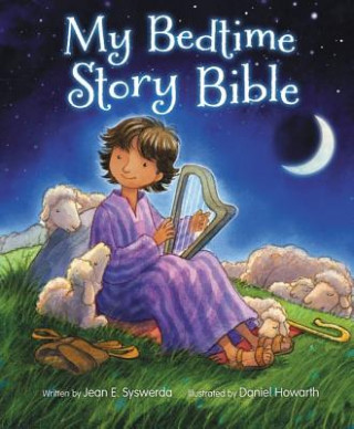 Carte My Bedtime Story Bible Jean E. Syswerda