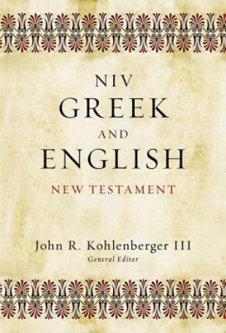 Kniha NIV Greek and English New Testament John R. Kohlenberger