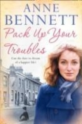 Kniha Pack Up Your Troubles Anne Bennett