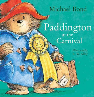 Knjiga Paddington at the Carnival Michael Bond