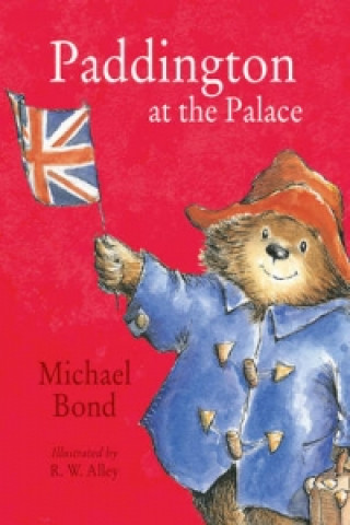 Kniha Paddington at the Palace Michael Bond
