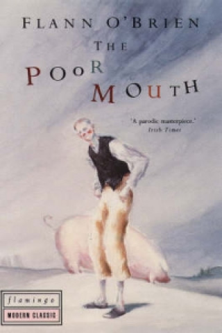 Könyv Poor Mouth Flann O'Brien
