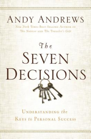 Kniha Seven Decisions Andy Andrews