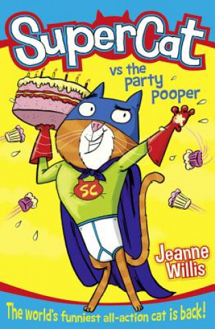 Książka Supercat (2) - Supercat vs The Party Pooper Jeanne Willis