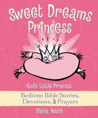 Книга Sweet Dreams Princess Sheila Walsh