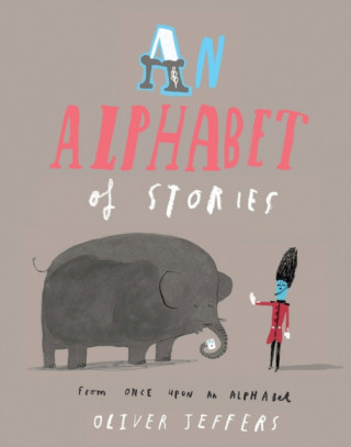Carte Alphabet of Stories Oliver Jeffers