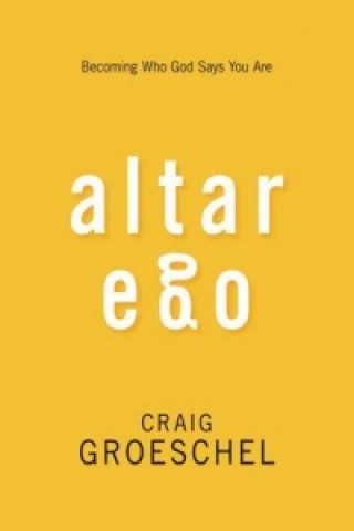 Könyv Altar Ego Zondervan Publishing