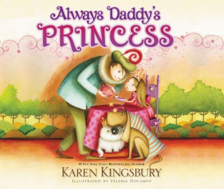 Carte Always Daddy's Princess Karen Kingsbury