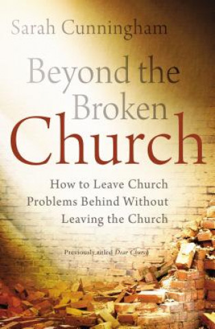 Kniha Beyond the Broken Church Sarah Raymond Cunningham