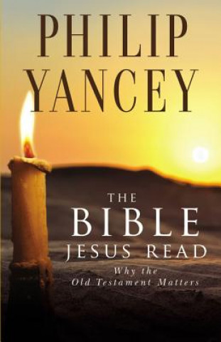 Könyv Bible Jesus Read Philip Yancey