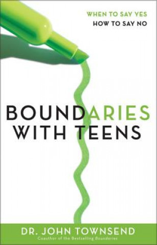 Kniha Boundaries with Teens Dr. John Townsend
