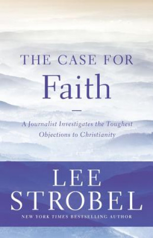 Könyv Case for Faith Lee Strobel