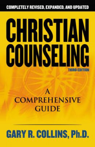 Kniha Christian Counseling 3rd Edition Gary R. Collins