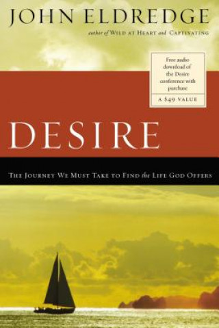 Könyv Desire John Eldredge