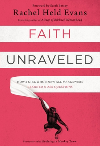 Kniha Faith Unraveled Rachel Held Evans