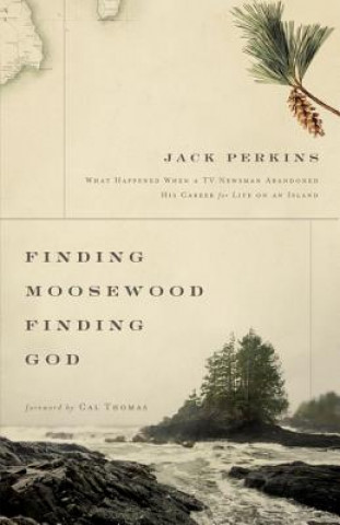 Carte Finding Moosewood, Finding God Jack Perkins