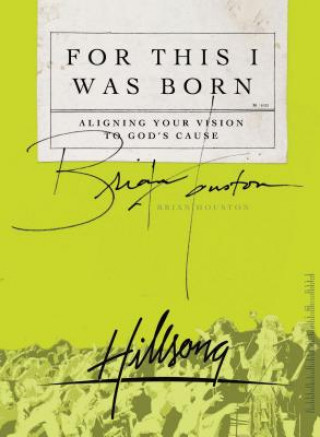 Könyv For This I Was Born Brian Houston
